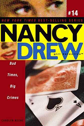 Bad Times Big Crimes #14 – CAROLYN KEENE [PB] | 9780689878831