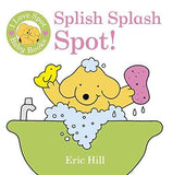 I Love Spot Baby Books: Splish Splash Spot! Bath Book – Eric Hill [PB] | 9780723269465