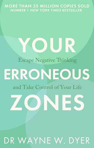 Your Erroneous Zones – DR WAYNE W. DYER [PB] | 9780749939854