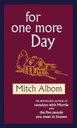 For One More Day – MITCH ALBOM [PB] | 9780751537536