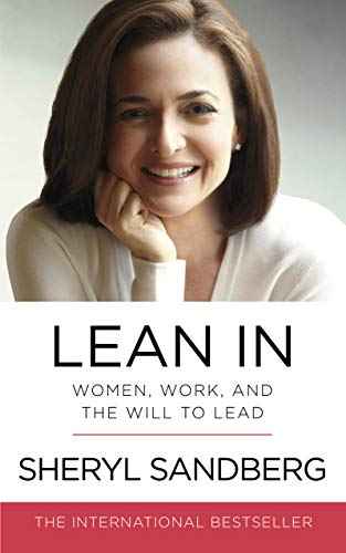 Lean In: Women, Work, And The Will To Lead – Sandberg, Sheryl [PB] | 9780753541630