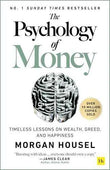 The Psychology of Money: Timeless lessons on wealth, greed, and happiness by Morgan Housel | Paperback | HMS-9780857197689