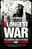 The Longest War: The Enduring Conflict Between America And Al-Qaeda  Peter L. Bergen [PB] | 9780857208828