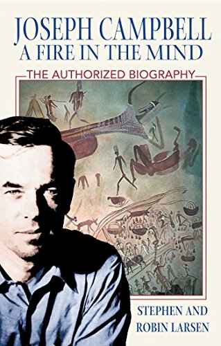 Joseph Campbell: A Fire In The Mind  Larsen, Stephen & Larsen, Robin [PB] | 9780892818730