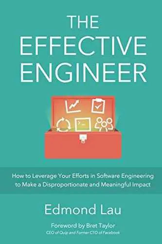 The Effective Engineer: How to Leverage Your Efforts In... by Edmond Lau | Paperback | HMS-9780996128100