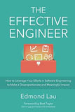 The Effective Engineer: How to Leverage Your Efforts In... by Edmond Lau | Paperback | HMS-9780996128100
