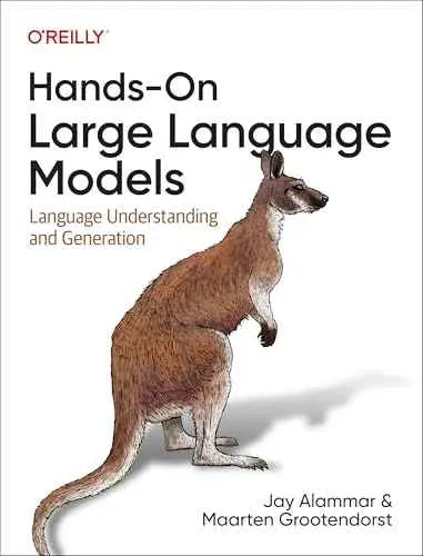 Hands-on Large Language Models: Language by Jay Alammar | Paperback | HMS-9781098150969