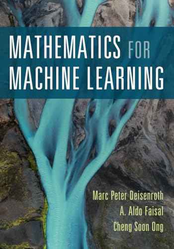 Mathematics for Machine Learning 1st Edition | Marc Peter Deisenroth | 978-1108455145 | Paperback