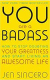 You Are A Badass: How To Stop Doubting Your Greatness And Start Living An Awesome Life (Paperback) image 1