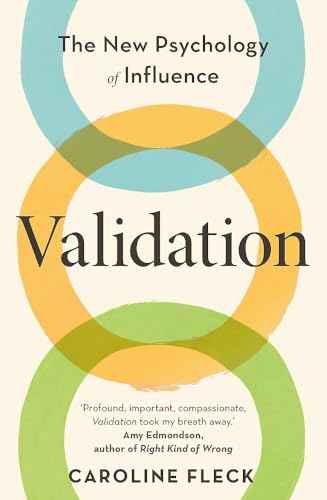 Validation: The New Psychology of Influence | 9781398713161