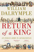 Return Of A King-The Battle For Afghanistan – William Dalrymple [PB] | 9781408862872