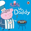 Peppa Pig: My Daddy – Nill [HB] | 9781409309062