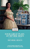 Four Great Plays Of Henrik Ibsen – Ibsen, Henrick [PB] | 9781416500384