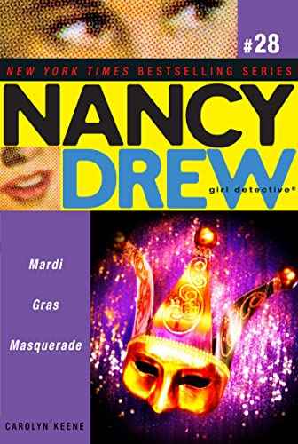 Nancy Drew Mardi Gras Masquerade #28 – Carolyn Keene [PB] | 9781416951032