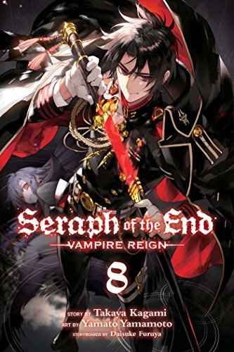 Seraph Of The End, Volume 8: Vampire Reign  Takaya Kagami [PB] | 9781421585154
