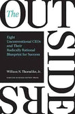 The Outsiders: Eight Unconventional CEOs and Their Radically Rational Blueprint for Success by William N. Thorndike | Paperback | HMS-9781422162675