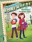 Greetings From Somewhere 01: The Mystery Of The Gold Coin – Franklin W. Dixon [PB] | 9781442497184