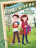 Greetings From Somewhere 01: The Mystery Of The Gold Coin – Franklin W. Dixon [PB] | 9781442497184