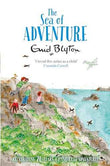 The Sea Of Adventure – Enid Blyton [PB] | 9781447262787