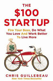 The $100 Startup by Chris Guillebeau | Paperback | HMS-9781447286318