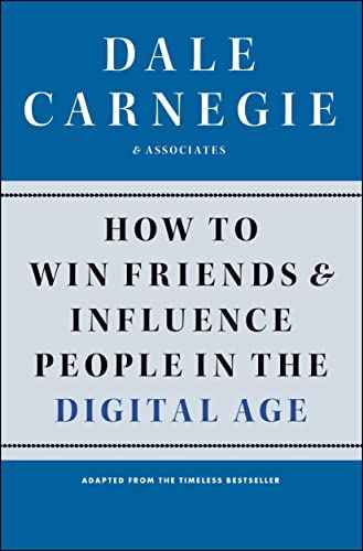How To Win Friends And Influence People In The Digital Age – Dale Carnegie [PB] | 9781451612592