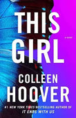This Girl: A Novel (Slammed) by Colleen Hoover | Paperback | HMS-9781476746531