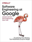 Software Engineering at Google: Lessons Learned from Programming Over Time by Titus Winters | Paperback