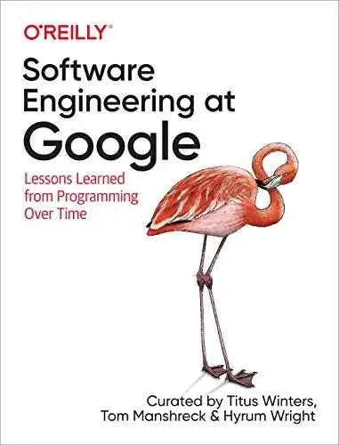 Software Engineering at Google: Lessons Learned from Programming Over Time by Titus Winters | Paperback
