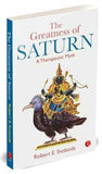 The Greatness Of Saturn: A Therapeutic Myth | 9781571780324