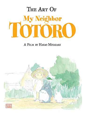 The Art Of My Neighbor Totoro  Hayao Miyazaki [HB] | 9781591166986