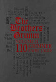 Brothers Grimm Volume 2: 110 Grimmer Fairy Tales – Jacob Grimm, Wilhelm Grimm [PB] | 9781607107309