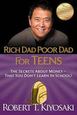 Rich Dad Poor Dad for Teens by Robert T. Kiyosaki | Paperback | HMS-9781612680309