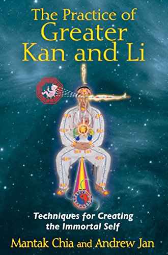 Practice Of Greater Kan And Li  Mantak Chia [PB] | 9781620550854