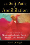 Sufi Path Of Annihilation  Nevit O. Ergin [PB] | 9781620552742