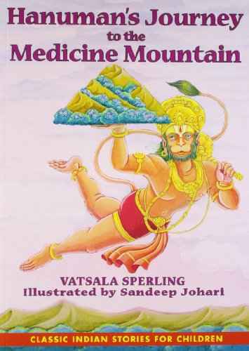 Hanumans Journey To The Medicine Mountain  Sperling, Vatsala [PB] | 9781620553565