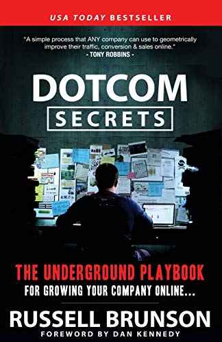 DotCom Secrets: The Underground Playbook for Growing Your Company Online (Paperback)?2018?by Russell Brunson (Author) (Paperback) by Russell Brunson | Paperback | HMS-9781630474775