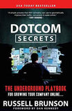 DotCom Secrets: The Underground Playbook for Growing Your Company Online (Paperback)?2018?by Russell Brunson (Author) (Paperback) by Russell Brunson | Paperback | HMS-9781630474775