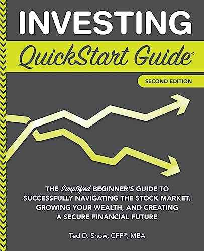 Investing QuickStart Guide: The Simplified Beginner's G | Ted D. Snow | 978-1636100289 | Paperback