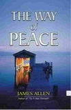 The Way Of Peace (Paperback)- James Allen image 1