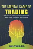 The Mental Game of Trading by Jared Tendler | Paperback | HMS-9781734030914