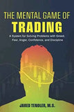 The Mental Game of Trading by Jared Tendler | Paperback | HMS-9781734030914