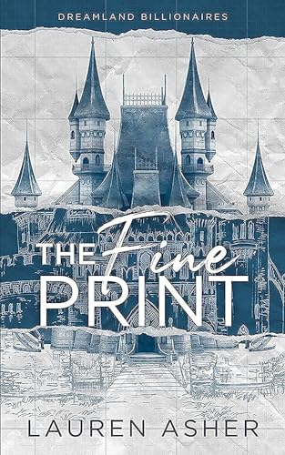 The Fine Print: Dreamland Billionaires, Book 1 by Lauren Asher | Paperback | 9781737507710 | S-9781737507710 Nybookshub