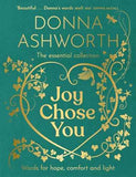 Joy Chose You: Words for Hope, Comfort and Light: The instant Sunday Times bestseller & perfect gift | 9781785308451