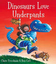 Dinosaurs Love Underpants – Freedman, Claire [PB] | 9781847382108