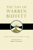 The Tao Of Warren Buffett: Warren Buffetts Words Of W – Mary Buffett [PB] | 9781847390523