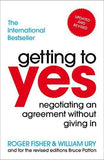 Getting To Yes: Negotiating An Agreement Without Giving In – Roger Fisher [PB] | 9781847940933