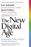 New Digital Age: Reshaping The Future Of People – Eric Schmidt, Jared Cohen [PB] | 9781848546226