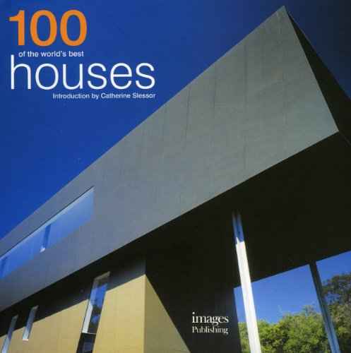 100 Of The Worlds Best Houses – CATHERINE SLESSOR [HB] | 9781876907426
