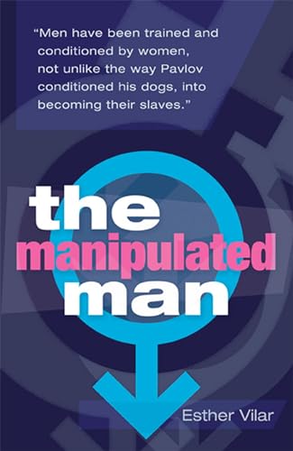 The Manipulated Man by Esther Vilar | Paperback | 9781905177172 | S-9781905177172 Nybookshub
