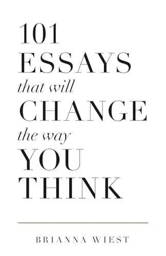 101 Essays That Will Change The Way You Think by Brianna Wiest | Paperback | HMS-9781945796067